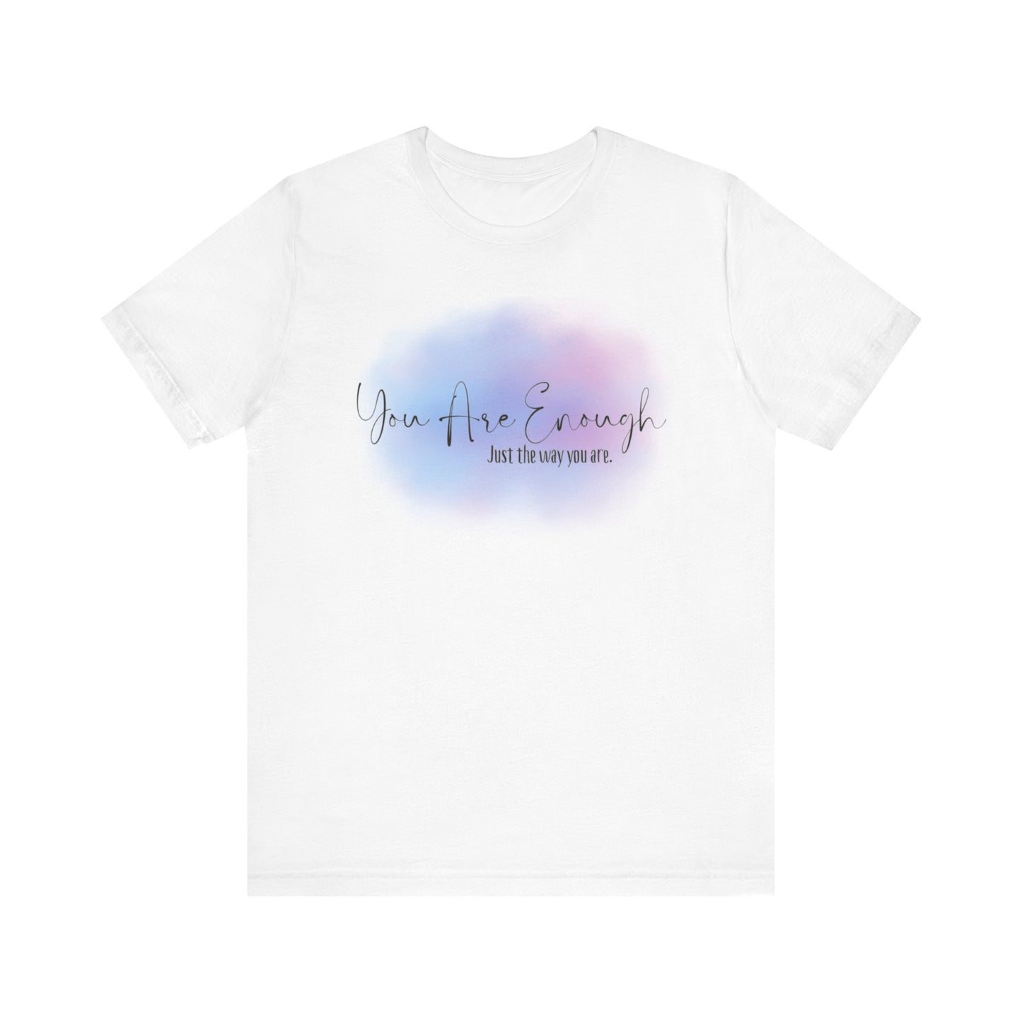 You Are Enough Short Sleeve Tee