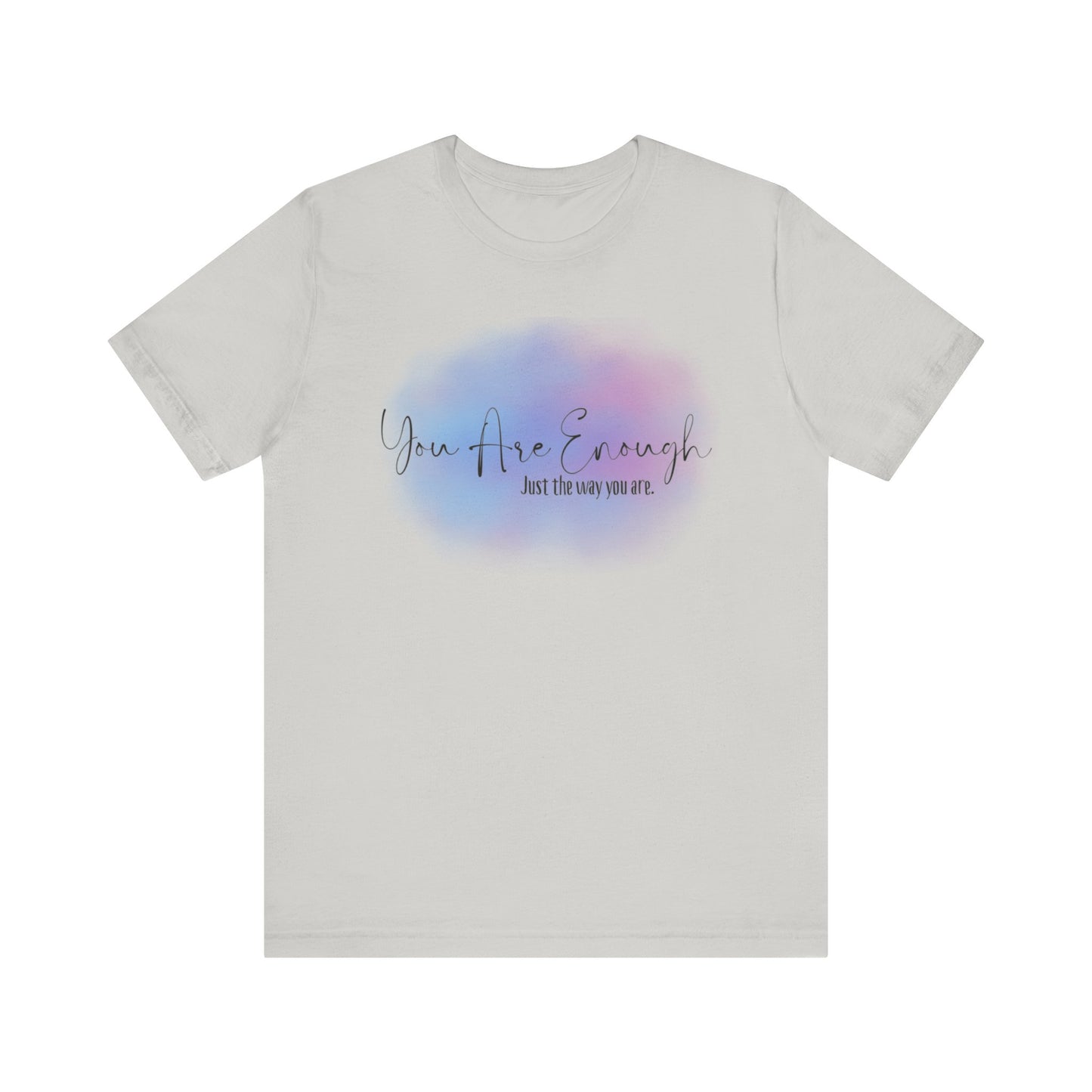 You Are Enough Short Sleeve Tee