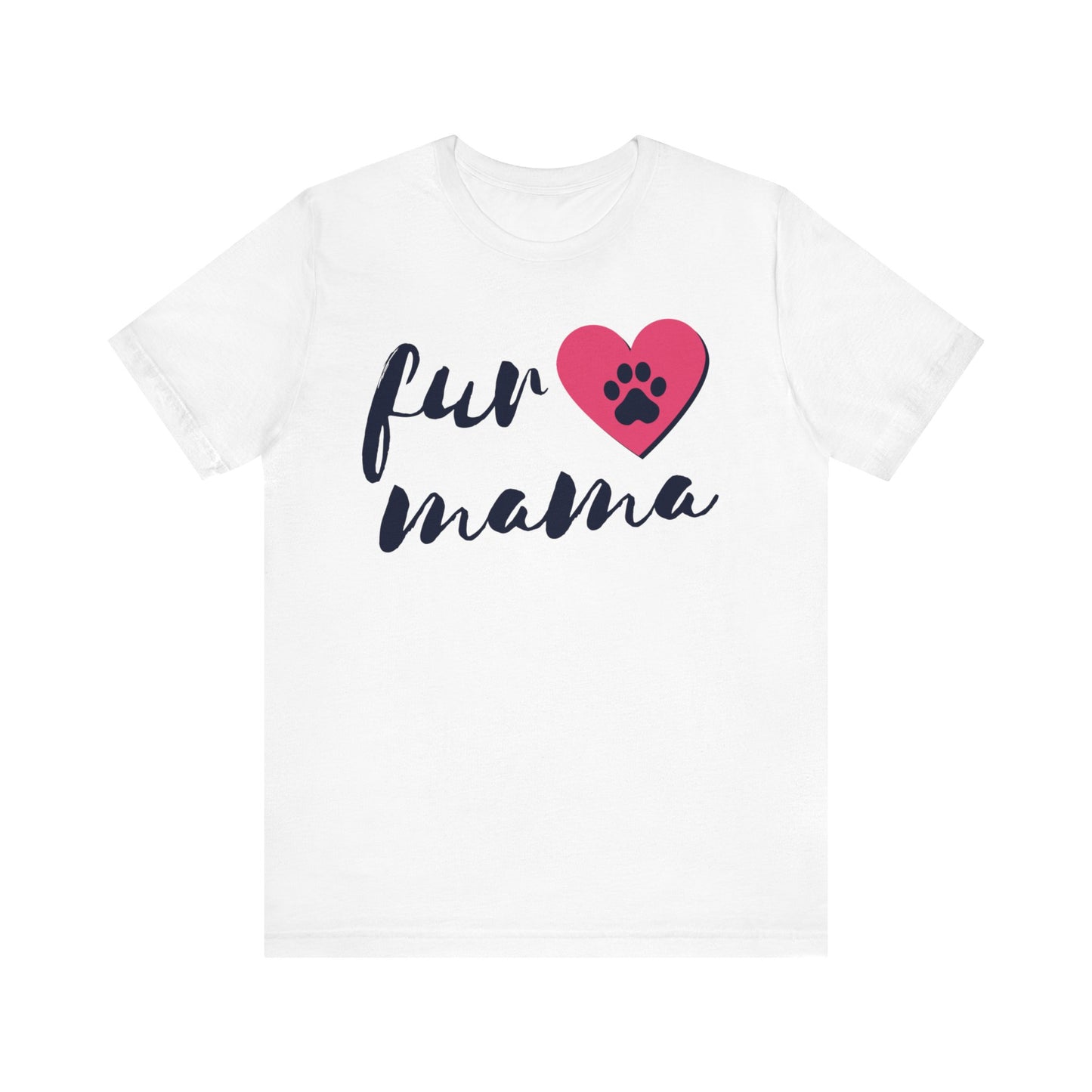 Fur Mama Short Sleeve Tee