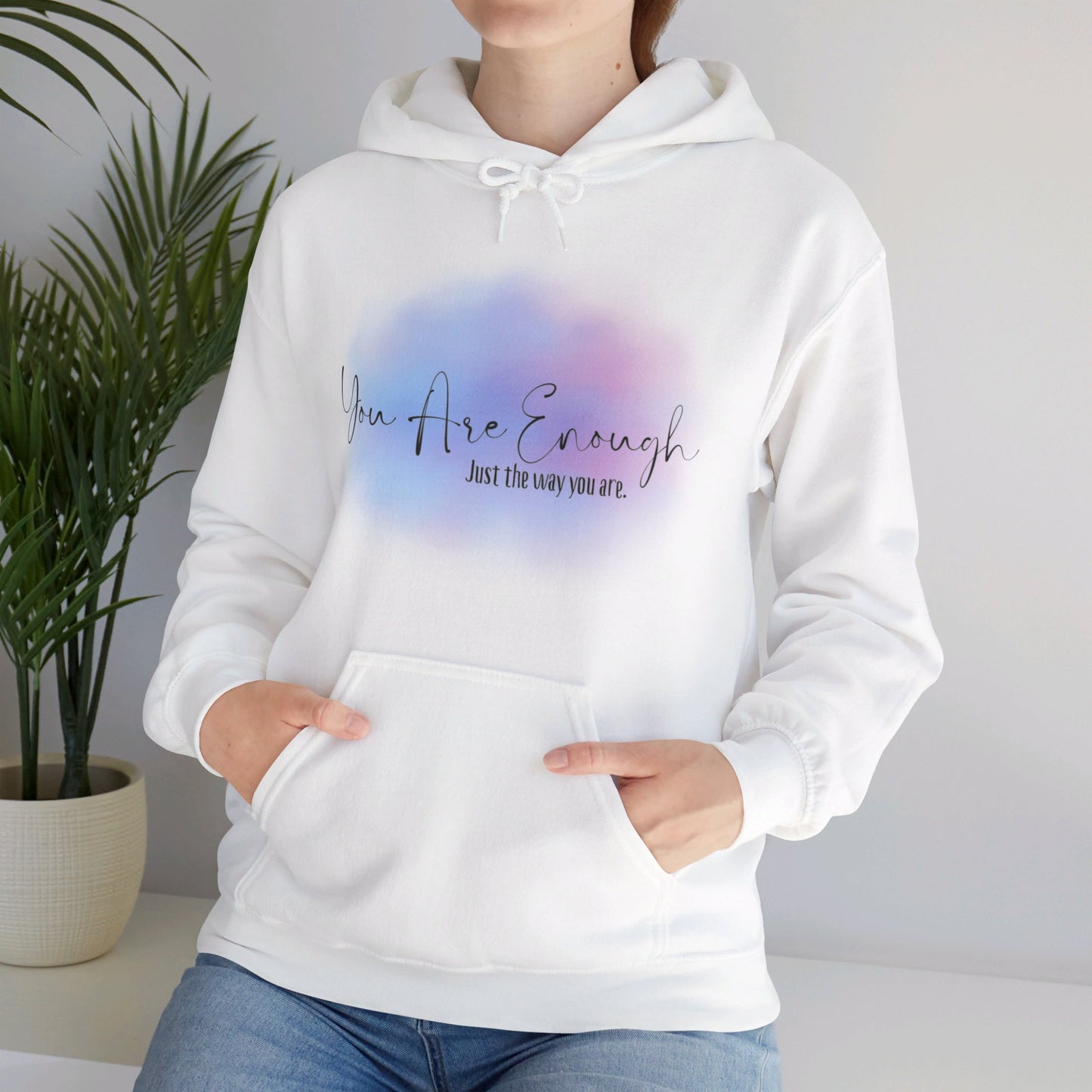 You Are Enough Hoodie