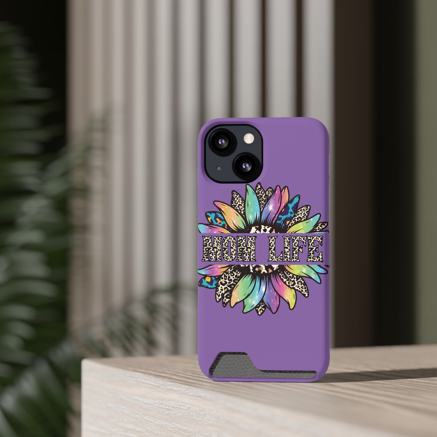 Mom Life Phone Case With Card Holder