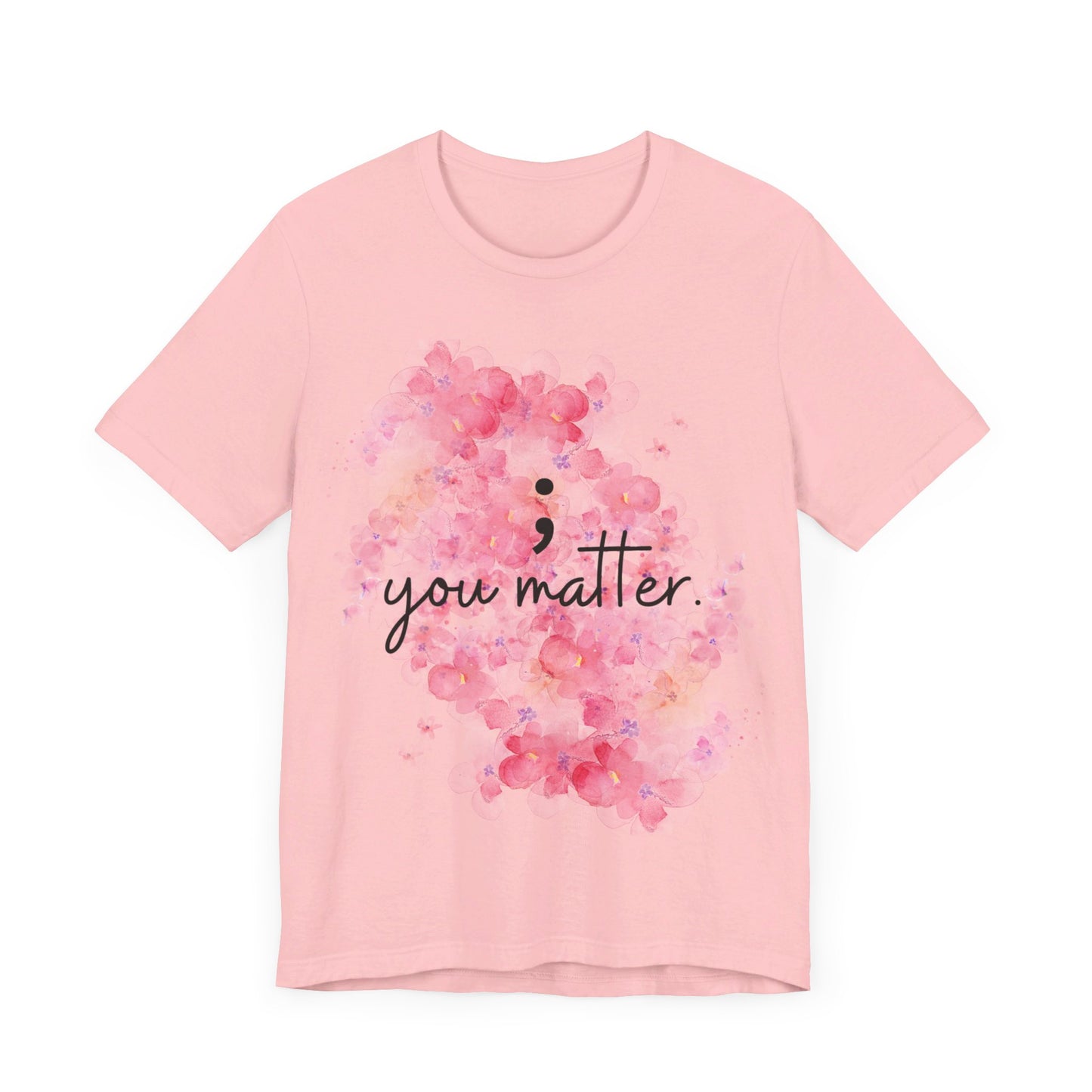 You Matter Short Sleeve Tee