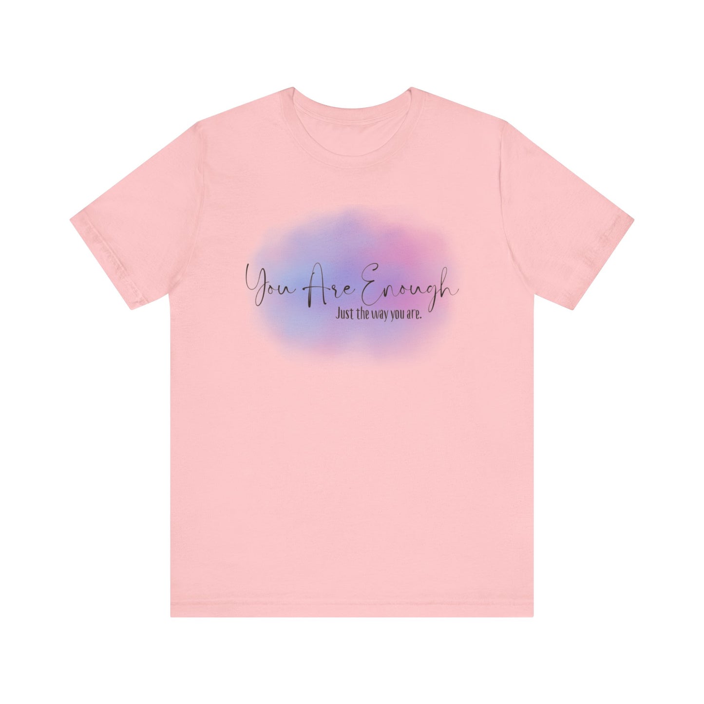 You Are Enough Short Sleeve Tee