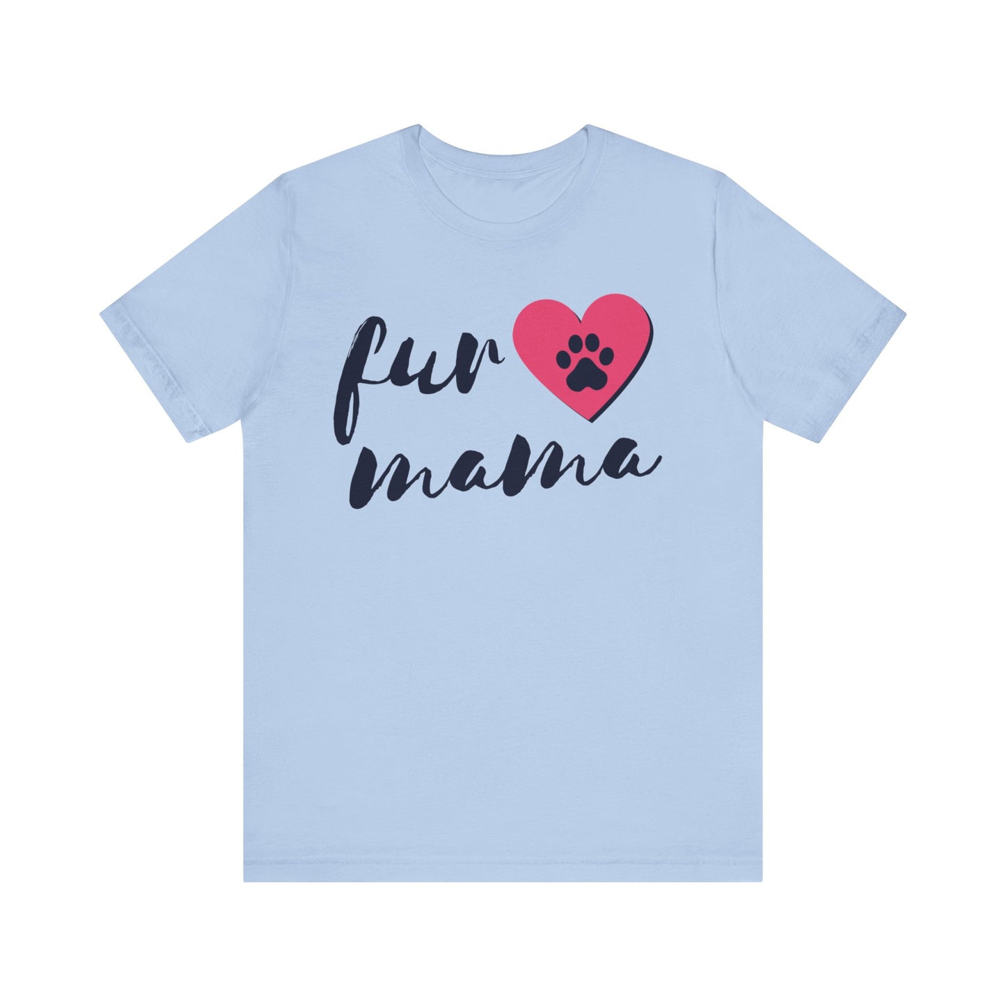 Fur Mama Short Sleeve Tee