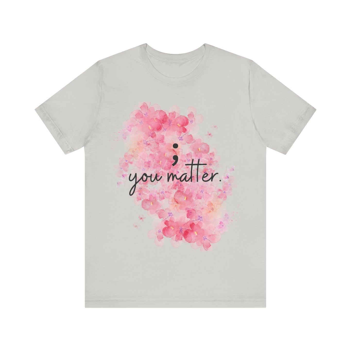 You Matter Short Sleeve Tee