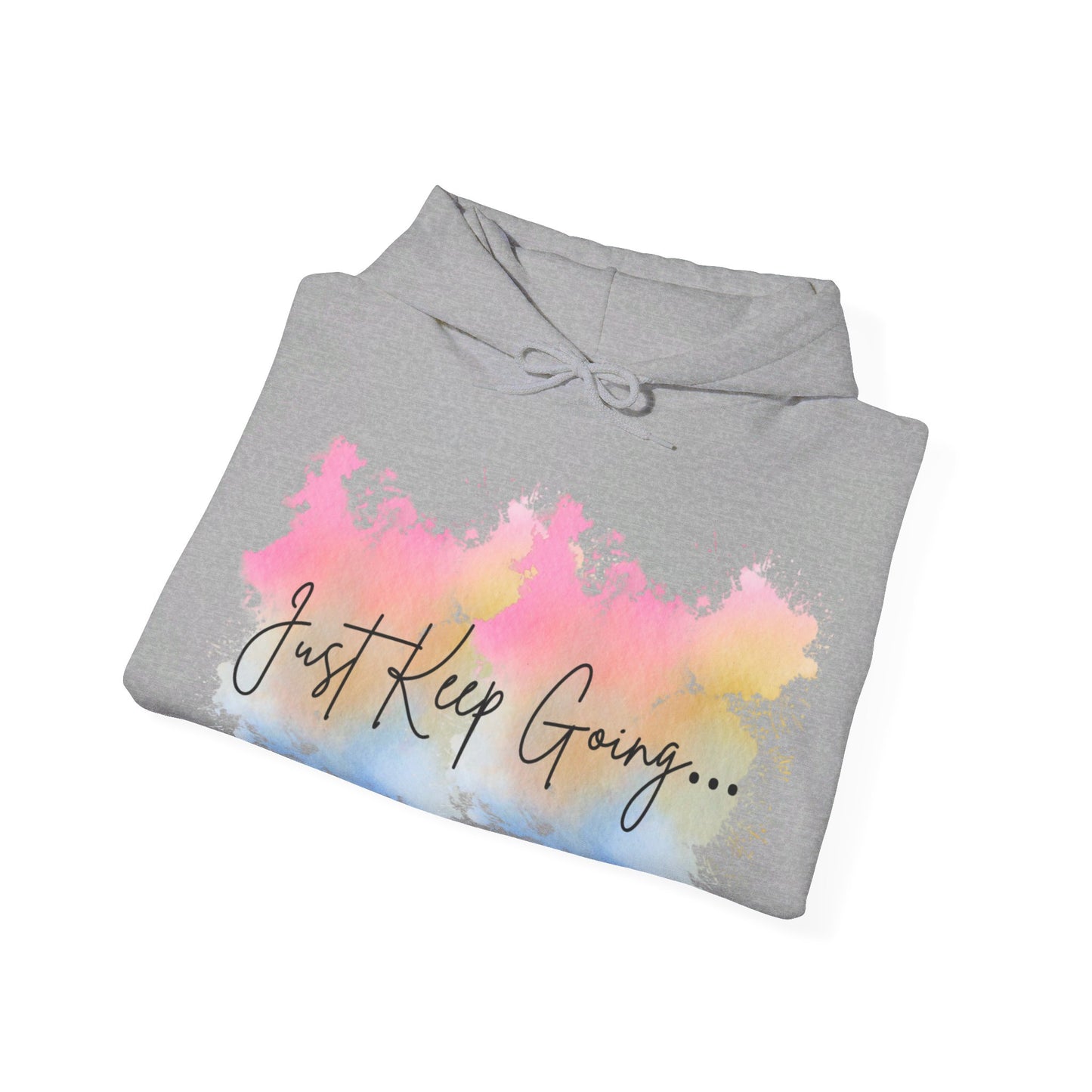 Just Keep Going Hoodie