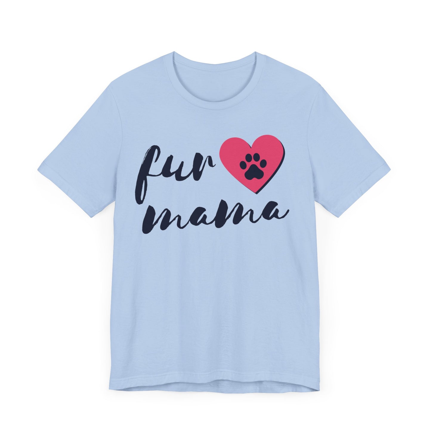 Fur Mama Short Sleeve Tee