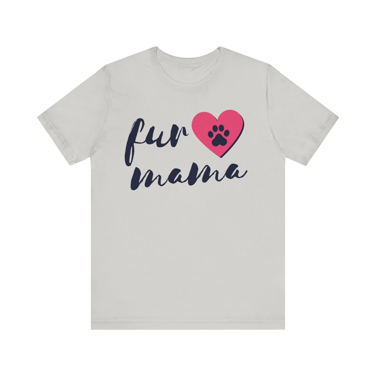 Fur Mama Short Sleeve Tee