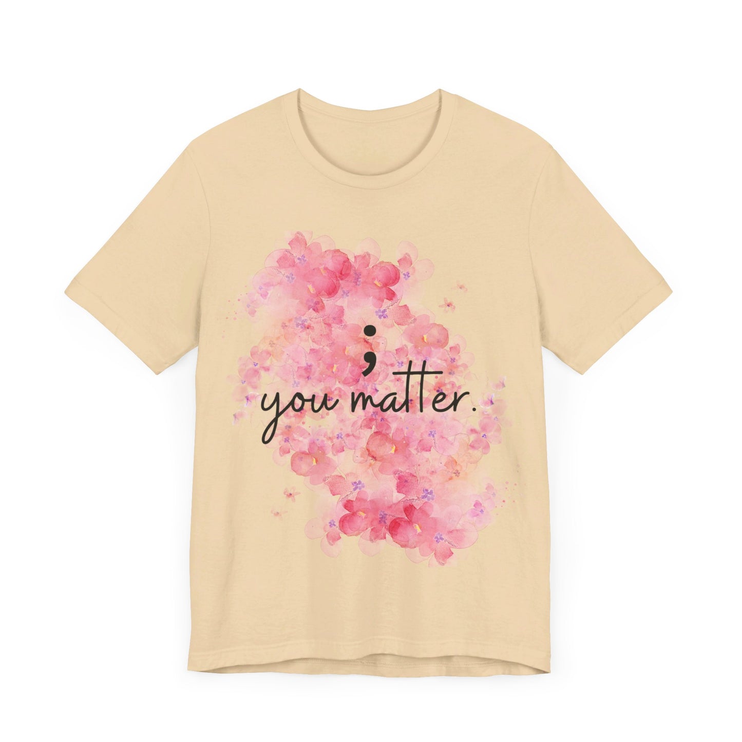 You Matter Short Sleeve Tee