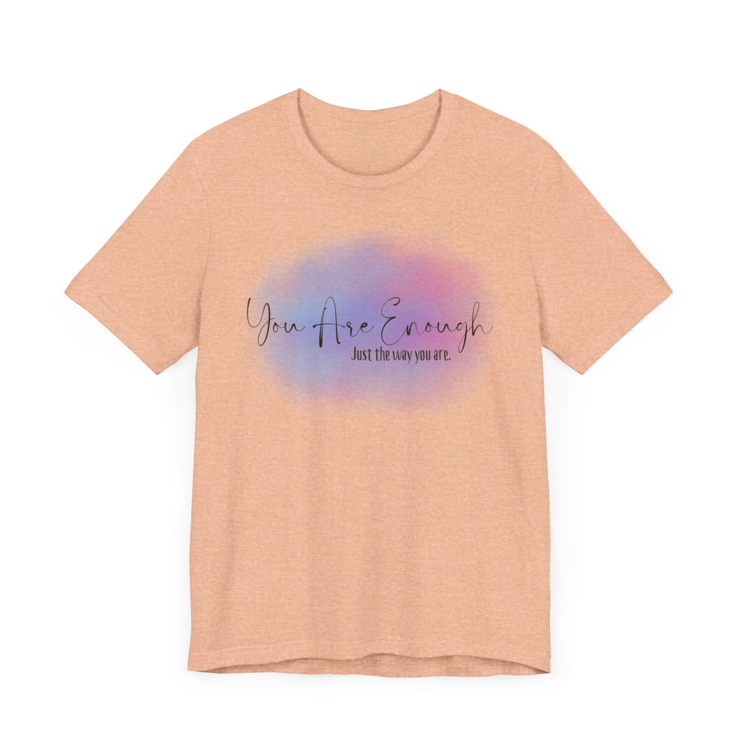 You Are Enough Short Sleeve Tee