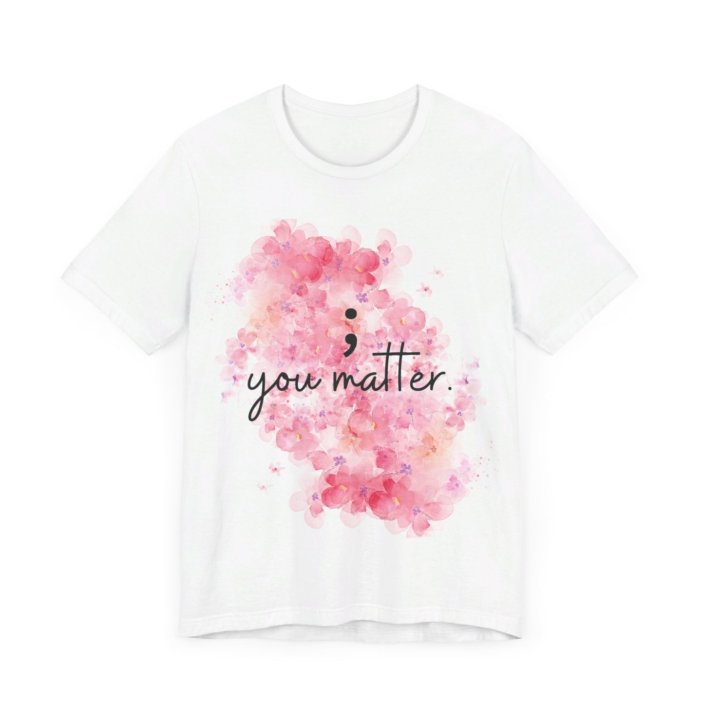 You Matter Short Sleeve Tee