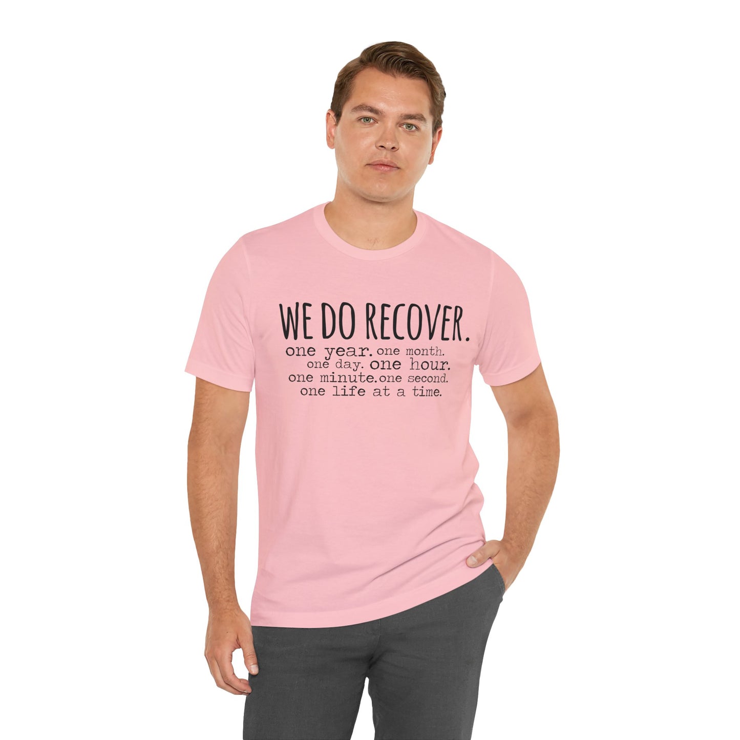 We Do Recover Unisex Jersey Short Sleeve Tee