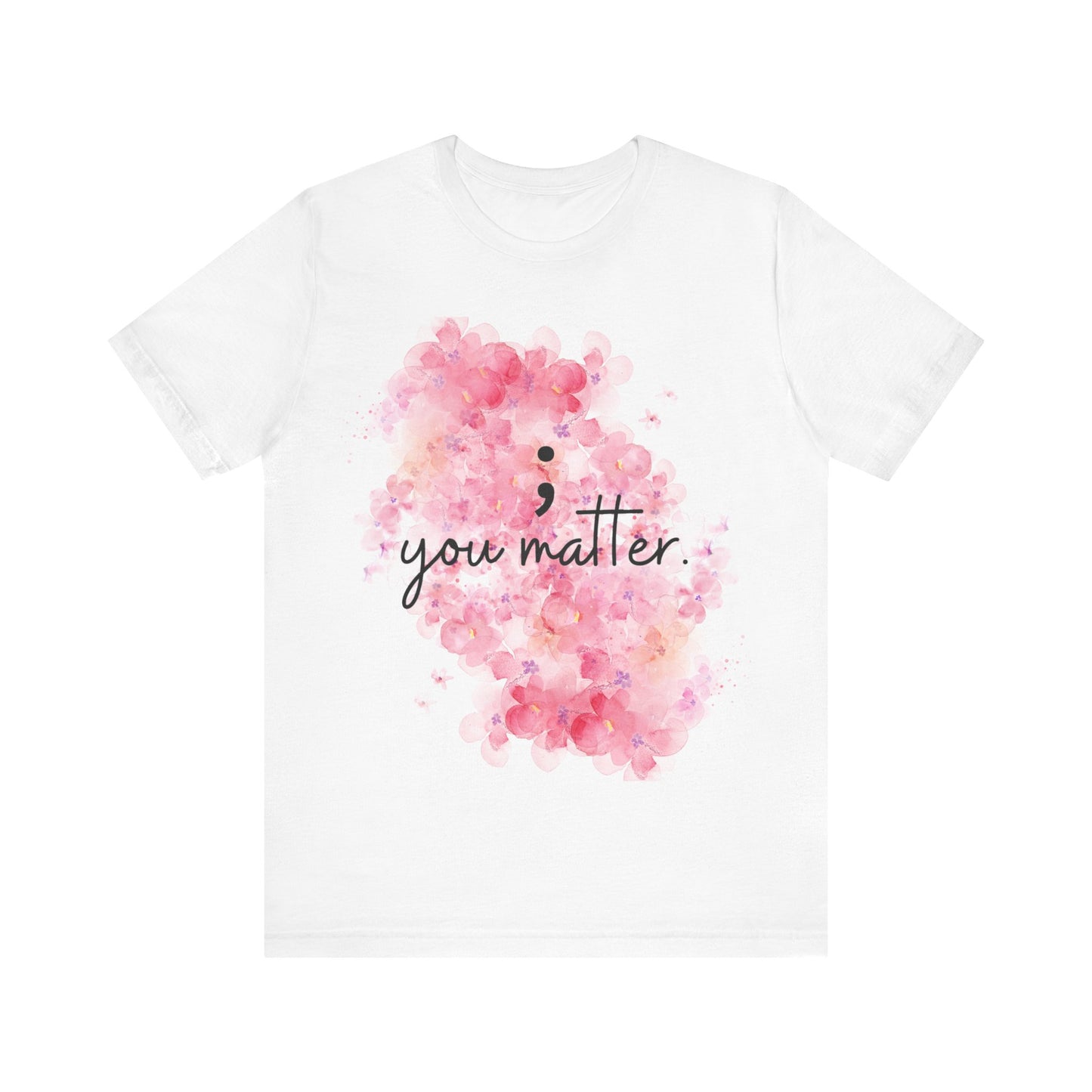 You Matter Short Sleeve Tee