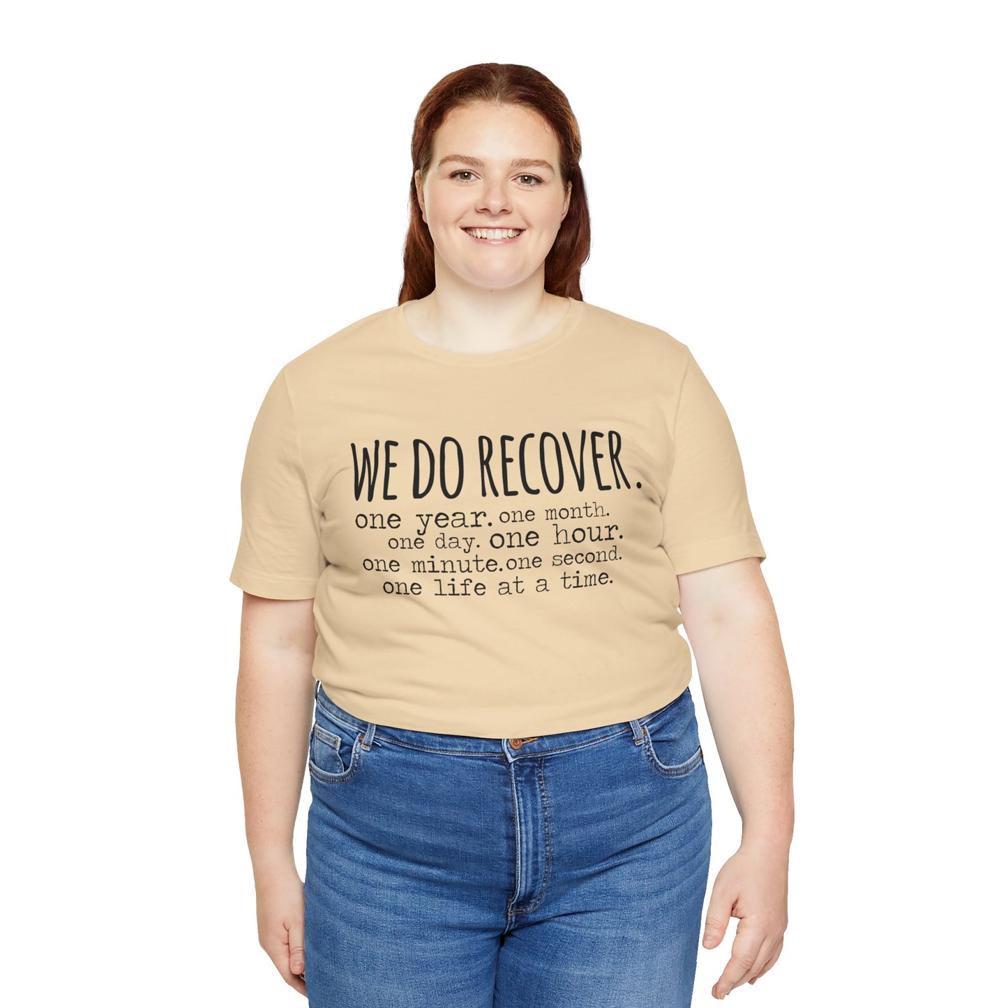 We Do Recover Unisex Jersey Short Sleeve Tee