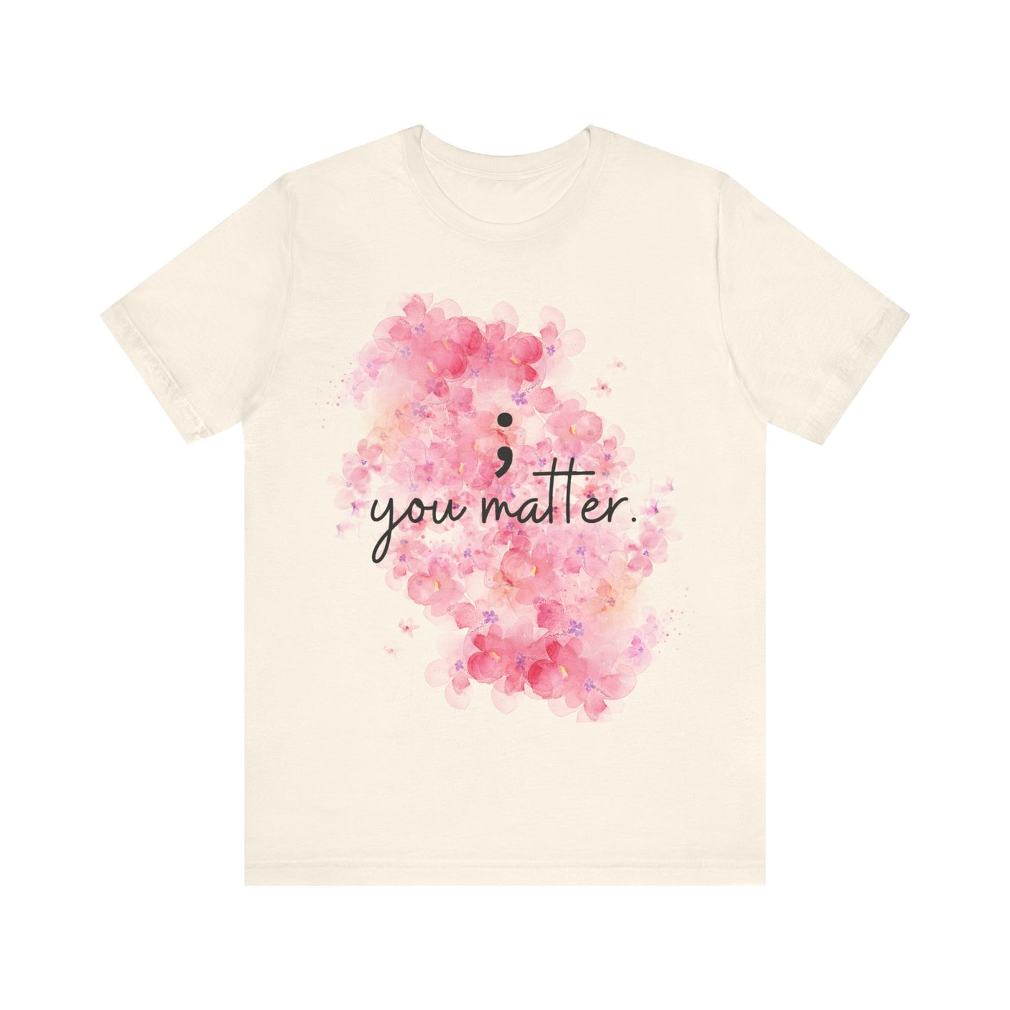 You Matter Short Sleeve Tee