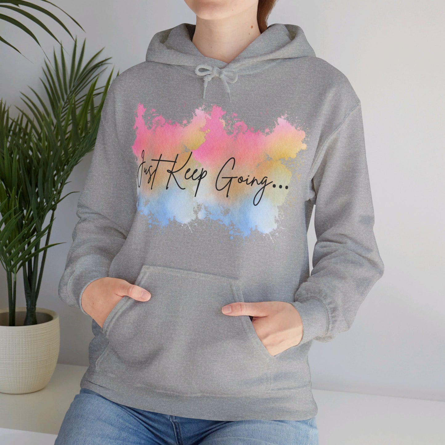 Just Keep Going Hoodie