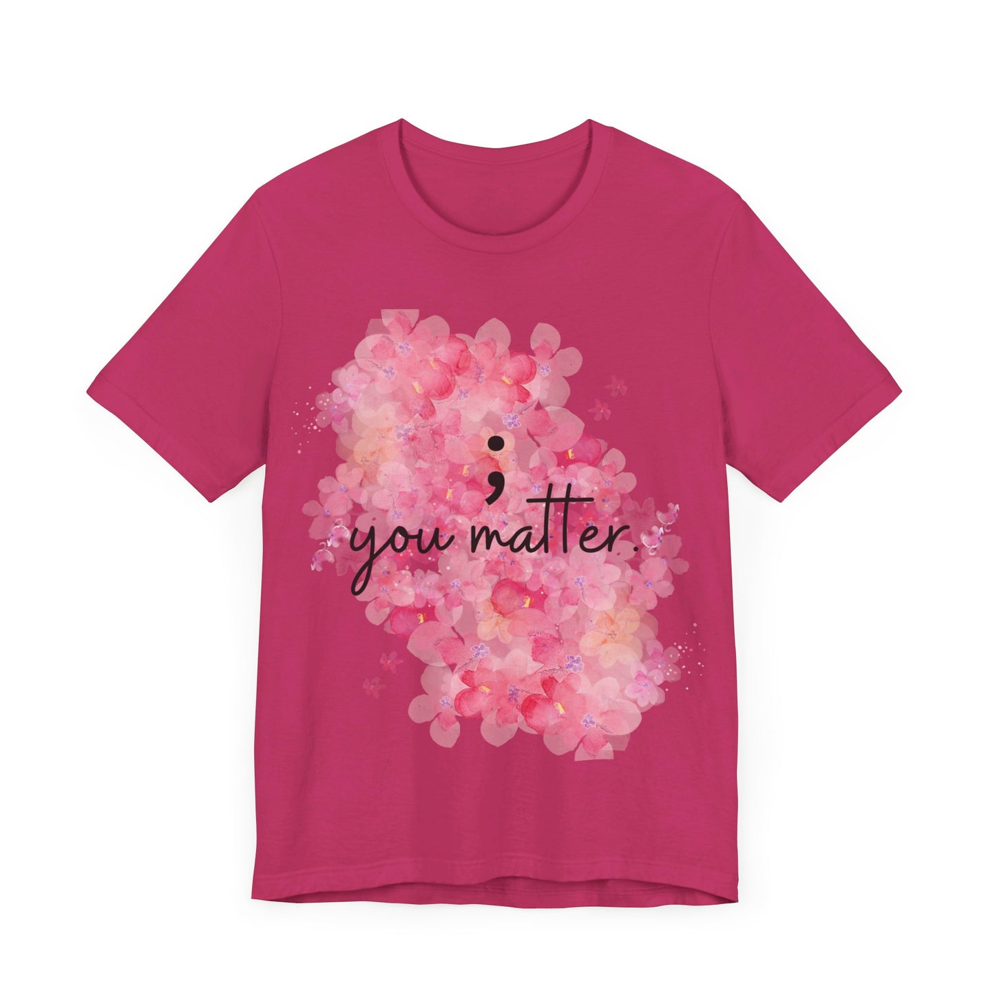 You Matter Short Sleeve Tee