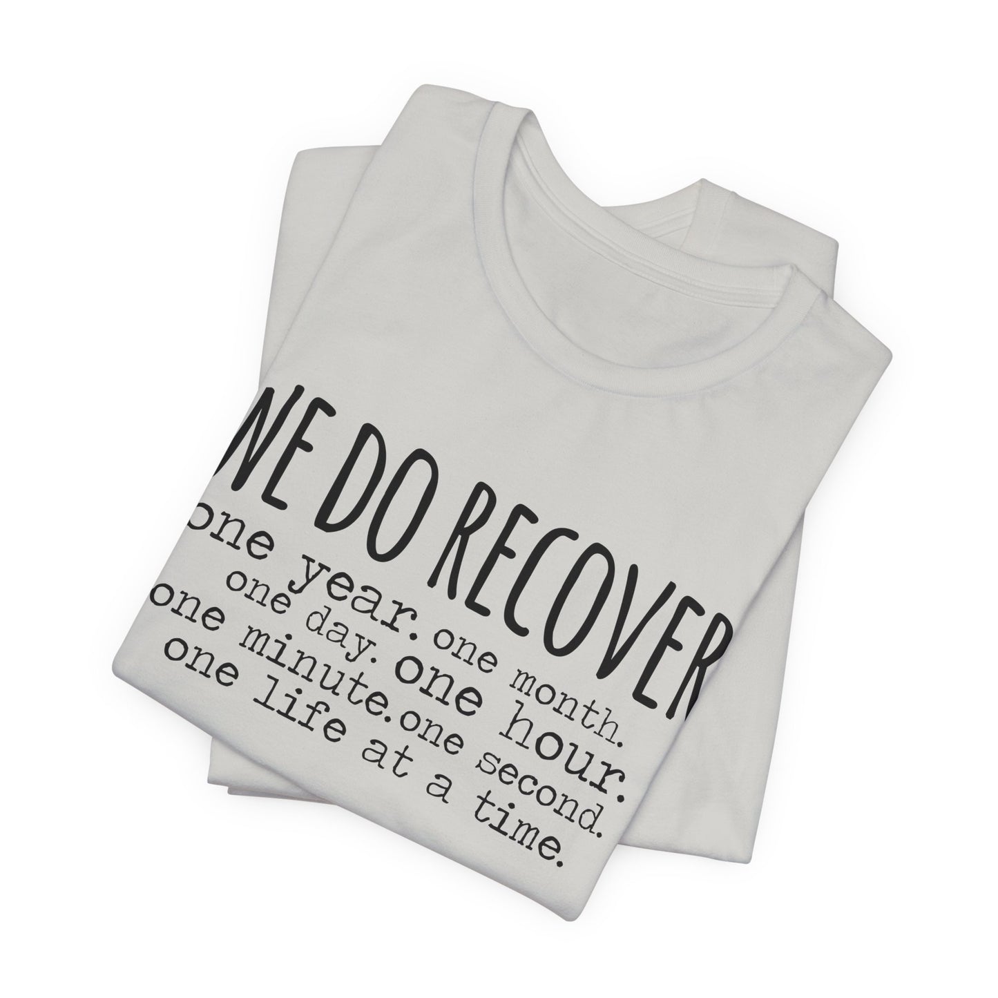 We Do Recover Unisex Jersey Short Sleeve Tee