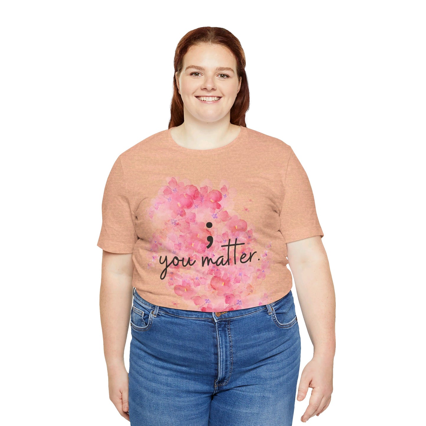 You Matter Short Sleeve Tee