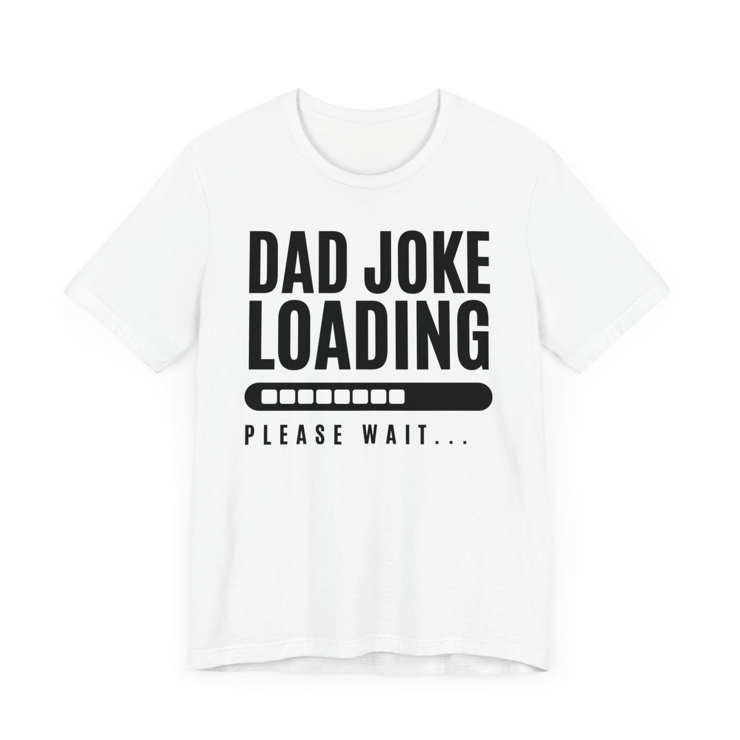 Dad Joke Short Sleeve Tee