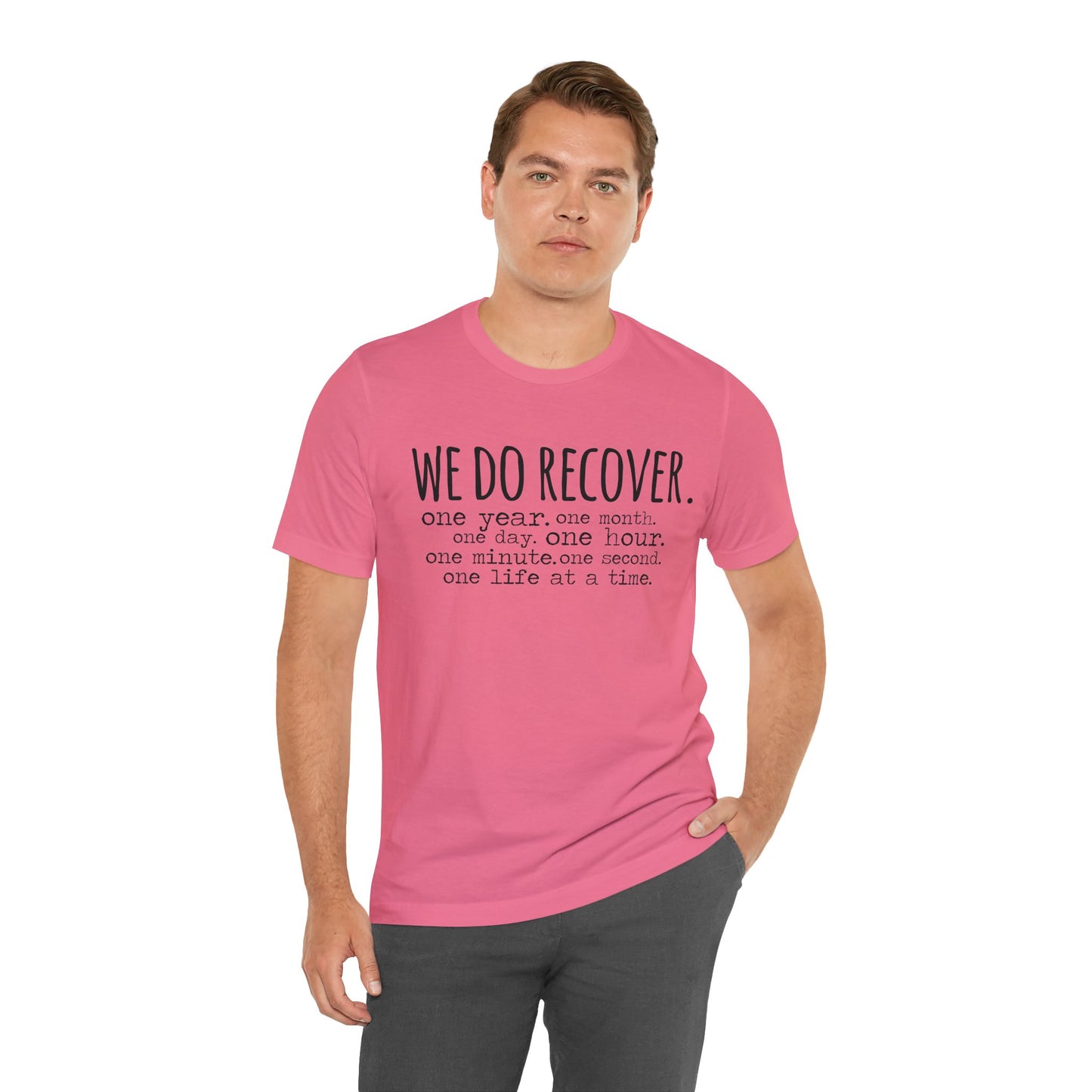 We Do Recover Unisex Jersey Short Sleeve Tee