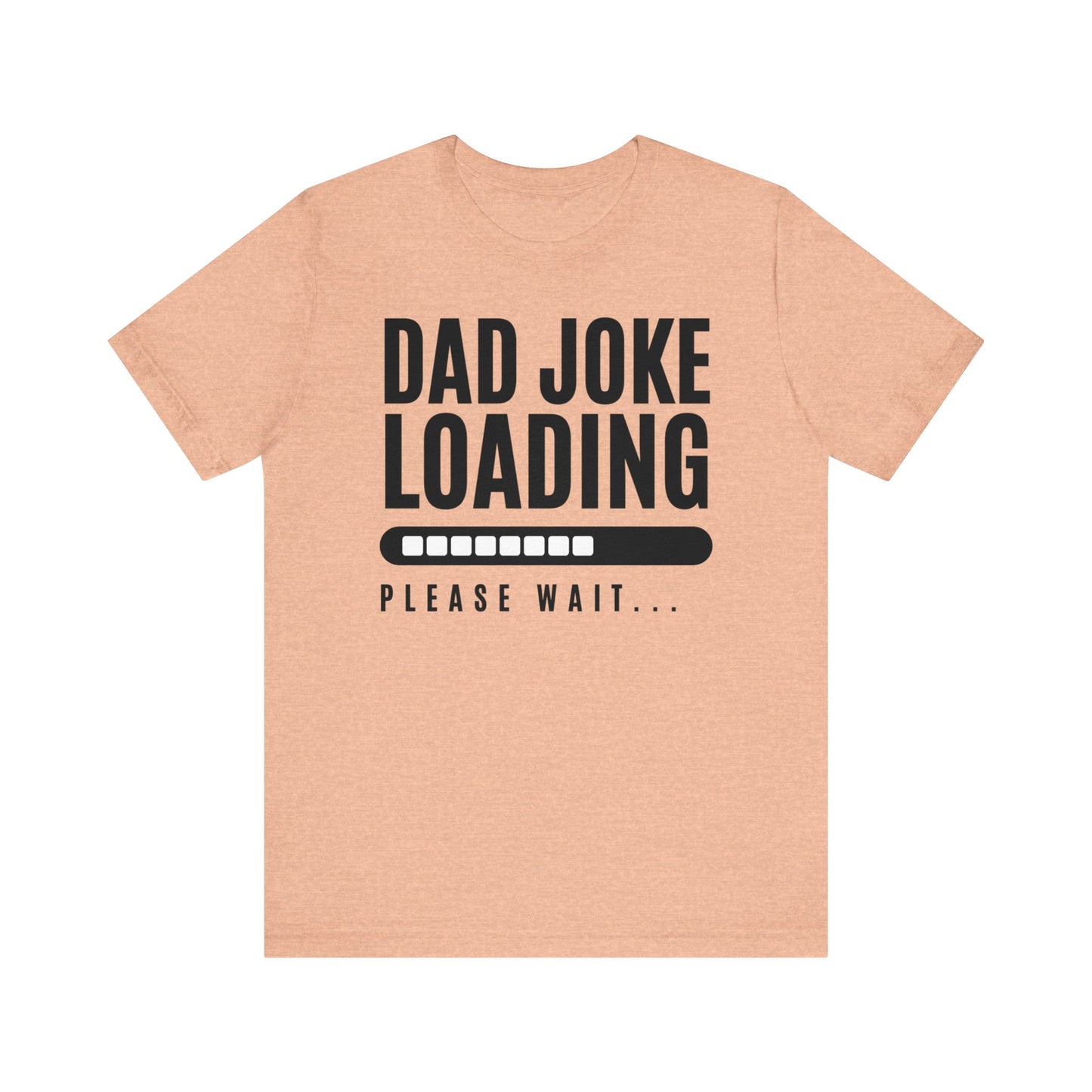 Dad Joke Short Sleeve Tee