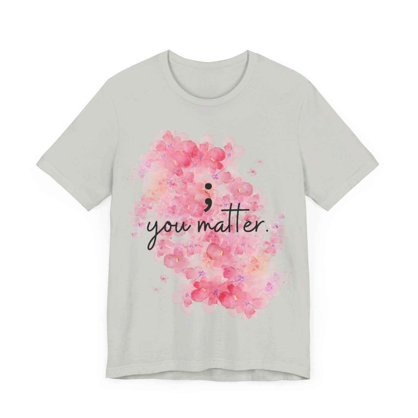 You Matter Short Sleeve Tee