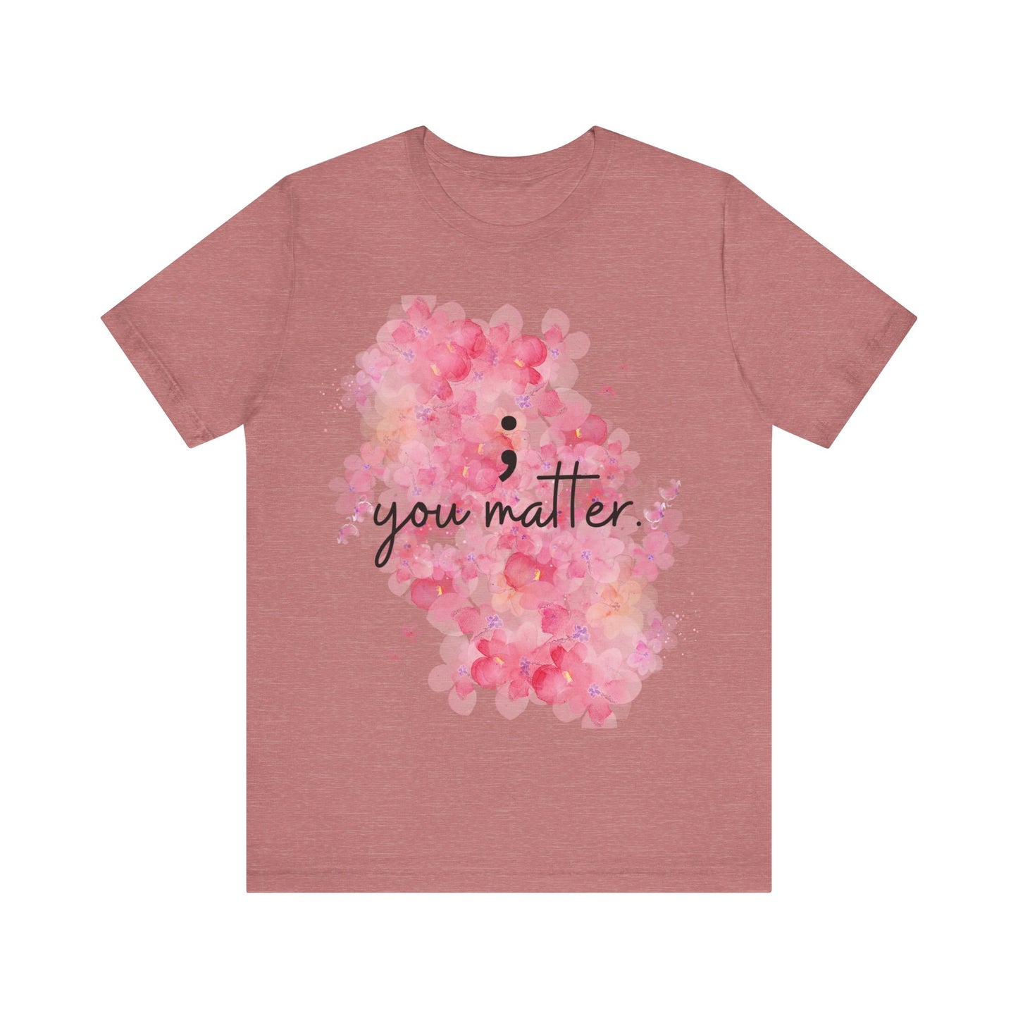 You Matter Short Sleeve Tee