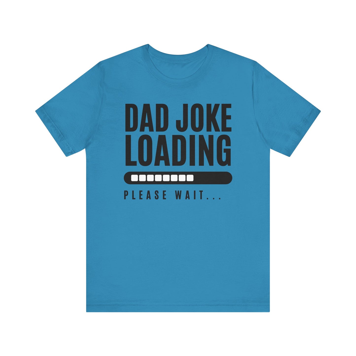 Dad Joke Short Sleeve Tee