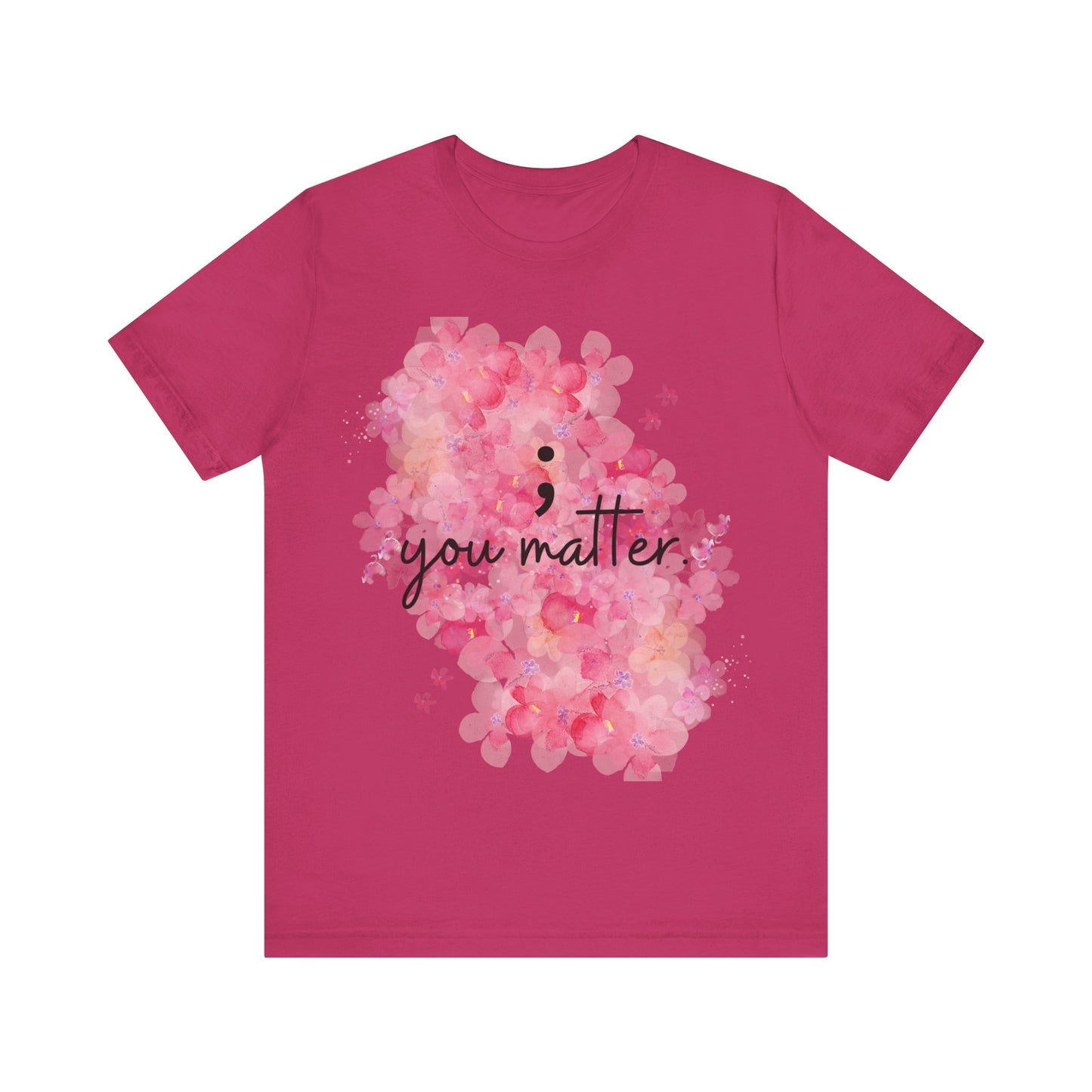 You Matter Short Sleeve Tee