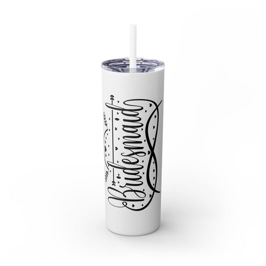 Bridesmaid Skinny Tumbler with Straw, 20oz