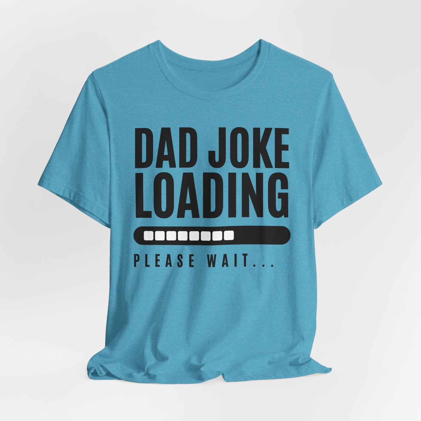 Dad Joke Short Sleeve Tee