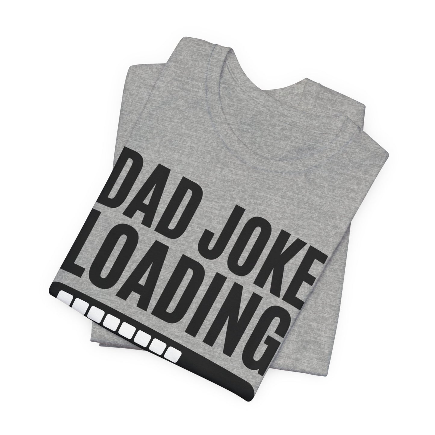 Dad Joke Short Sleeve Tee