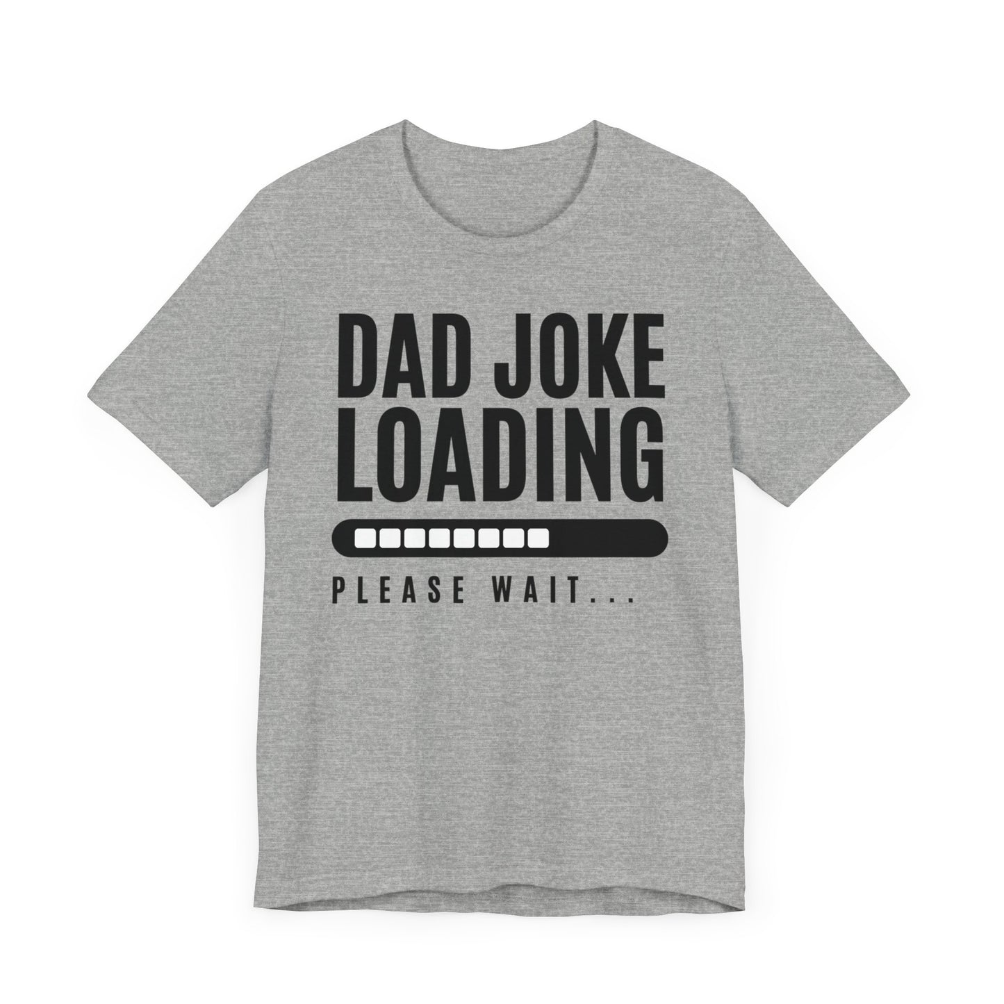 Dad Joke Short Sleeve Tee