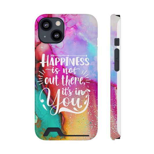 Happiness Phone Case With Card Holder