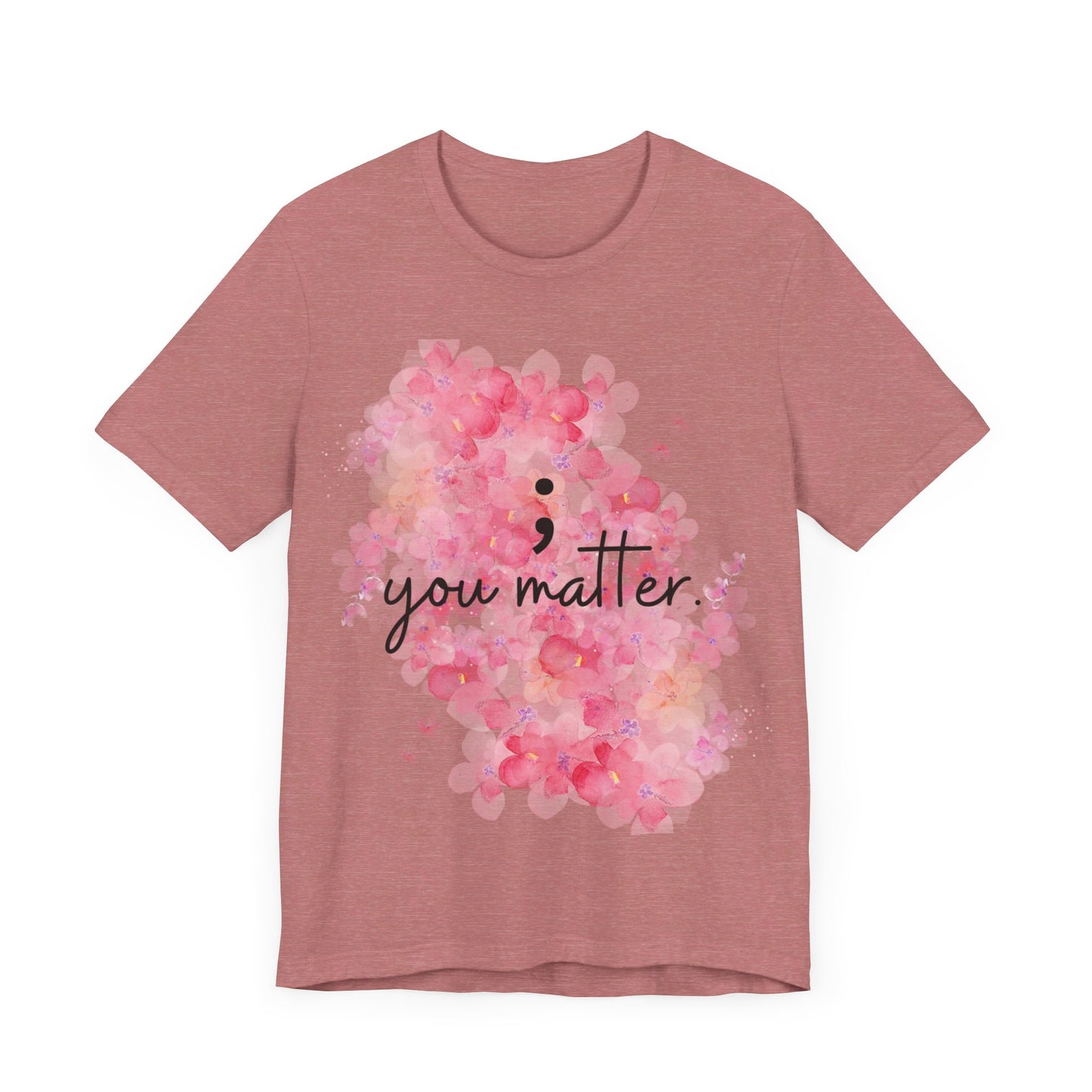 You Matter Short Sleeve Tee