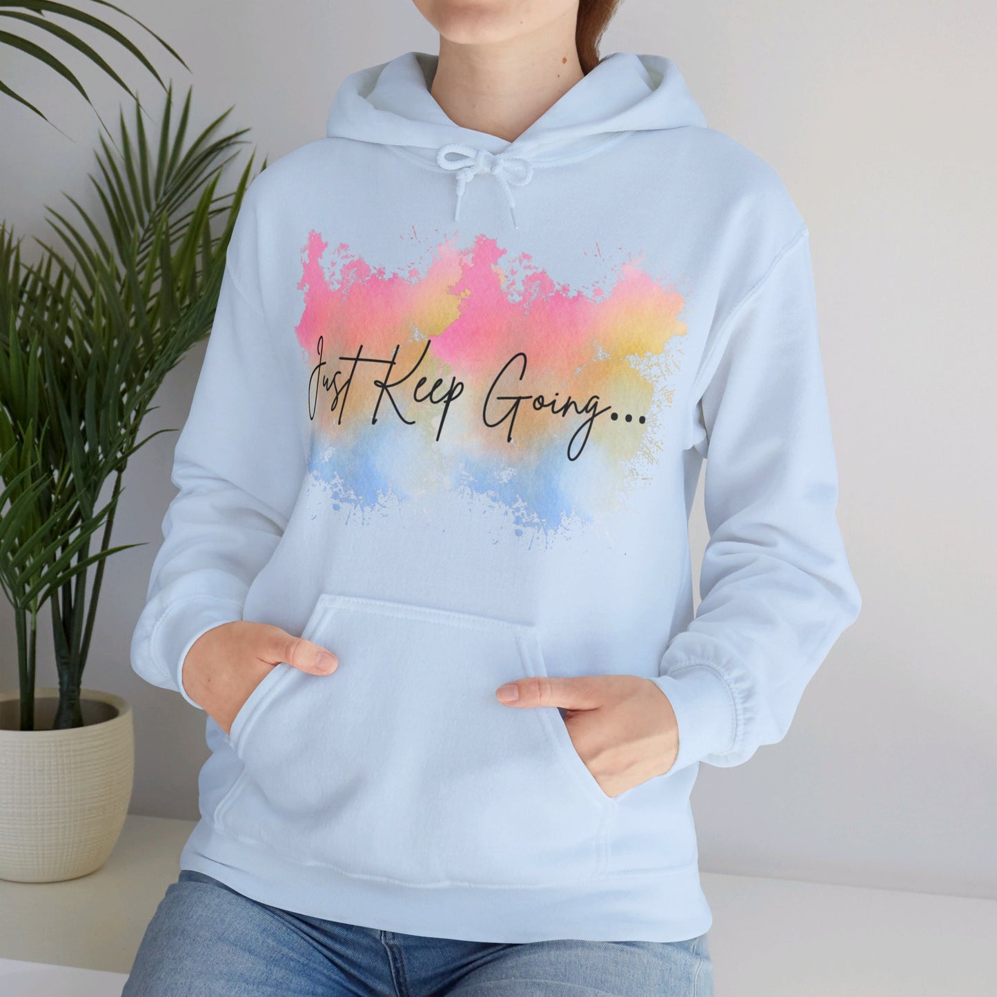 Just Keep Going Hoodie