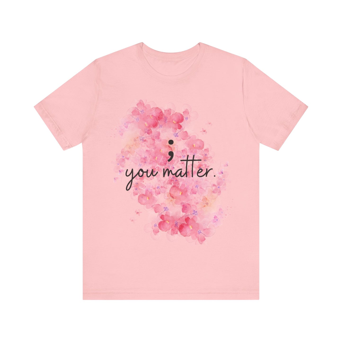 You Matter Short Sleeve Tee