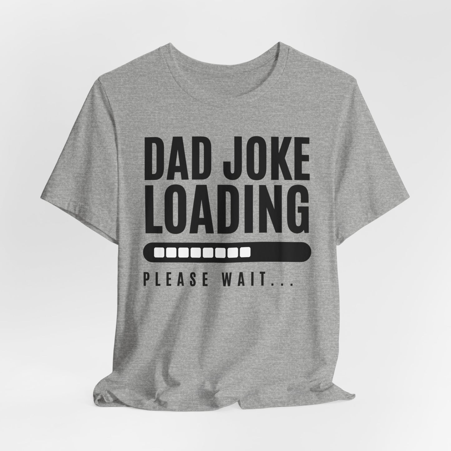 Dad Joke Short Sleeve Tee